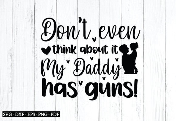 Review: Don’t Even Think About It My Daddy Has G