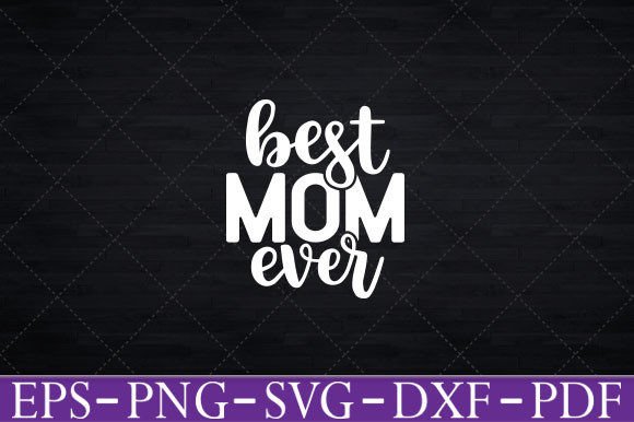 Review: Mothers Day Best Mom Ever T-Shirt Funny Design