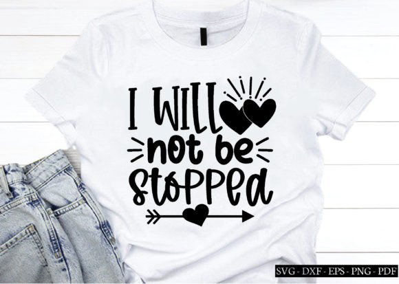 Reviewing I Will Not Be Stopped Svg for Embroidery
