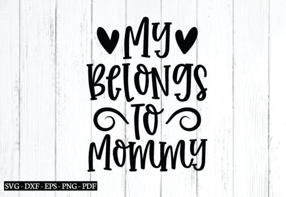 Reviewing the My Belongs to Mommy Svg Bundle