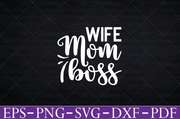 Reviewing the Wife Mom Boss Graphic for Embroidery